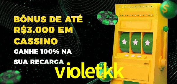 violetkk melhor bônus de depósito